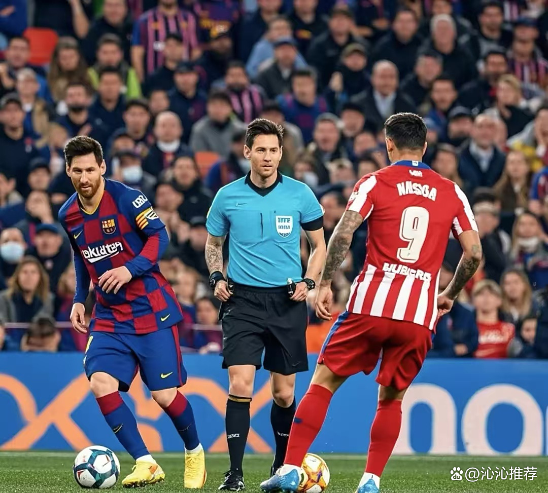 高能对决：马竞vs巴萨火爆开战